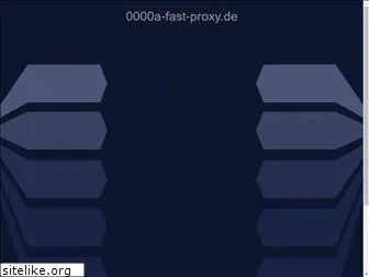 0000a-fast-proxy.de