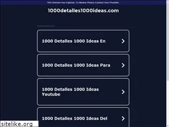 1000detalles1000ideas.com