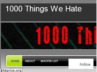 1000thingswehate.wordpress.com