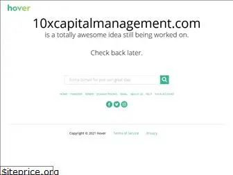 10xcapitalmanagement.com