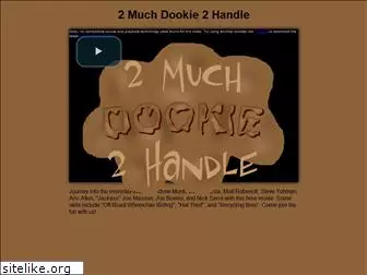 2muchdookie2handle.com