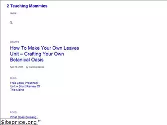 2teachingmommies.com