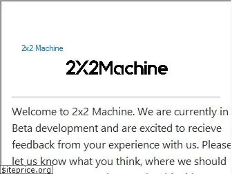 2x2machine.com