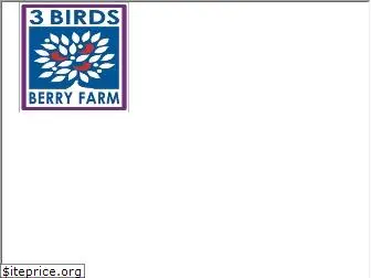 3birdsberryfarm.com