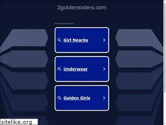 3goldensisters.com