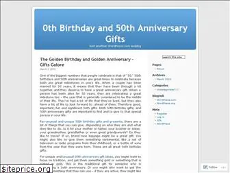 www.50thbirthdayand50thanniversarygifts.wordpress.com