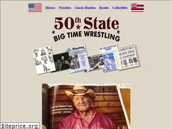 50thstatebigtimewrestling.com