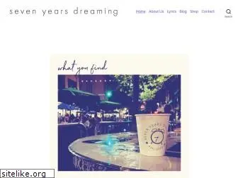 7yearsdreaming.com