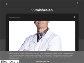 99mishesiah.blogspot.com