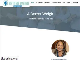 abetterweighcenter.com