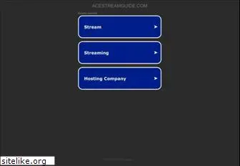 acestreamguide.com