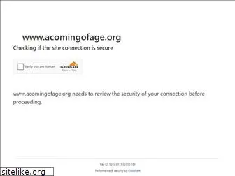 acomingofage.org