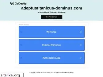adeptustitanicus-dominus.com