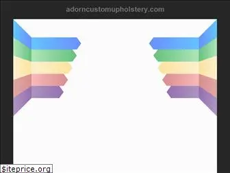 adorncustomupholstery.com
