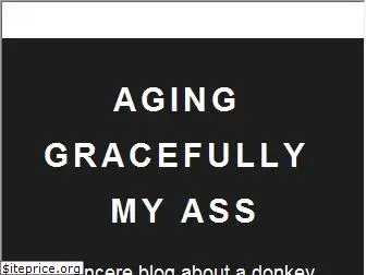 aginggracefullymyass.wordpress.com