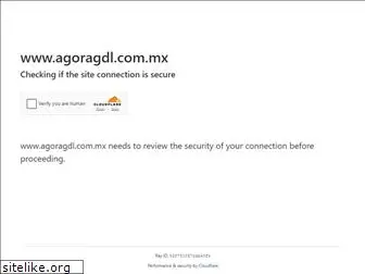 agoragdl.com.mx