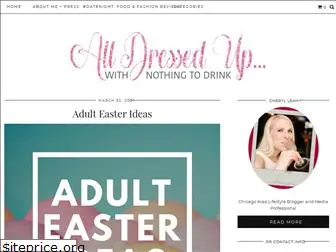 alldressedupwithnothingtodrink.com