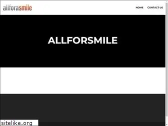 allforasmile.com