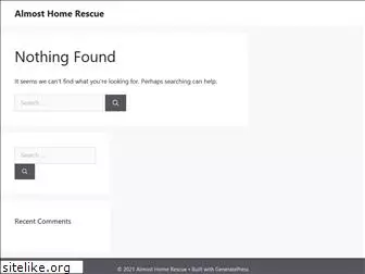 almosthomerescue.org