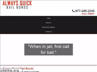 alwaysquickbailbonds.com