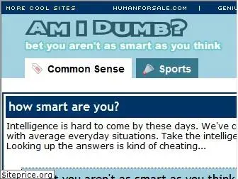 am-i-dumb.com