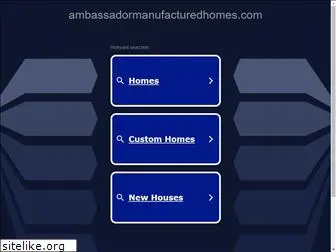 ambassadormanufacturedhomes.com