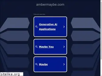 ambermaybe.com