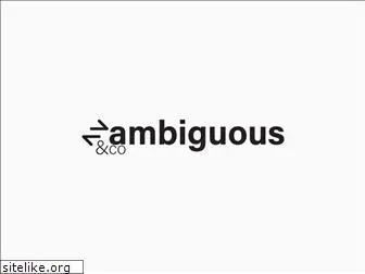 ambiguousandco.com