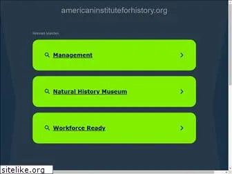 americaninstituteforhistory.org
