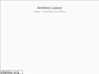 anchovyluxury.com
