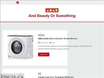 andbeautyorsomething.com