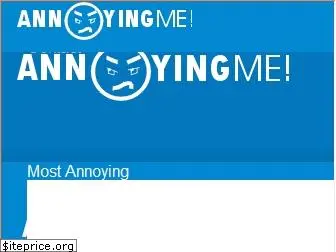 annoyingme.com