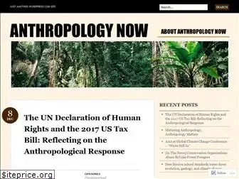 anthropologynow.wordpress.com