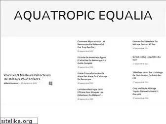 aquatropic-equalia.fr