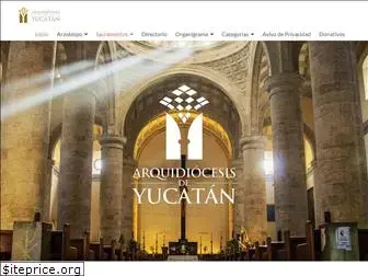 arquidiocesisdeyucatan.org.mx