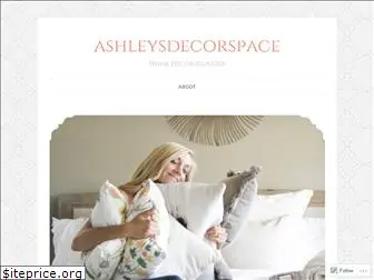 ashleysdecorspace.wordpress.com