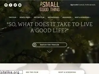 asmallgoodthingfilm.com