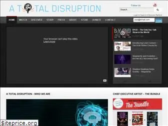 atotaldisruption.com