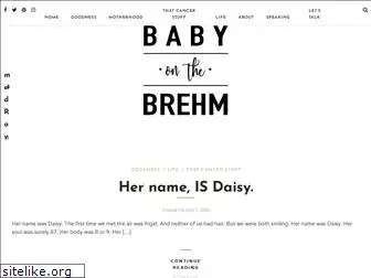 babyonthebrehm.com