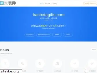 bachatagifts.com