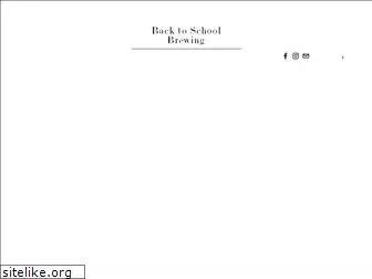 backtoschoolbrewing.com