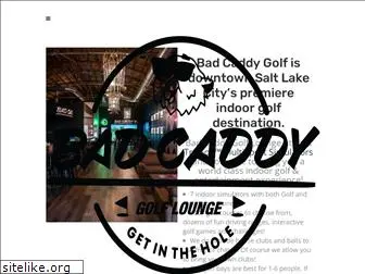 badcaddy.com
