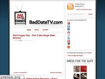 baddatetv.com