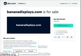 bananadisplays.com