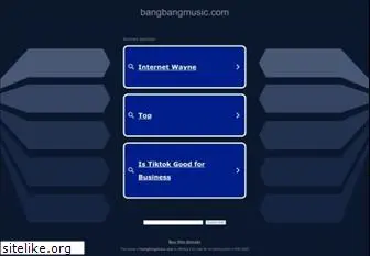 bangbangmusic.com