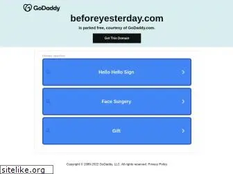 beforeyesterday.com
