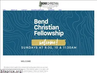 bendchristianfellowship.com