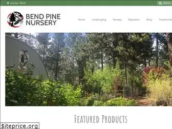 bendpinenursery.com