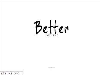 better-music.com