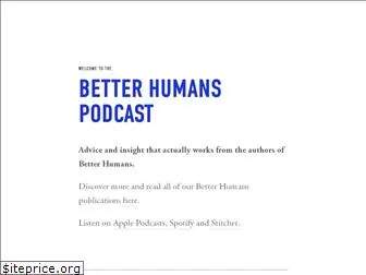 betterhumanspodcast.com